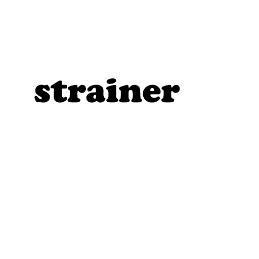 strainer